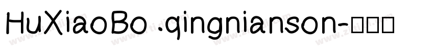 HuXiaoBo qingnianson字体转换